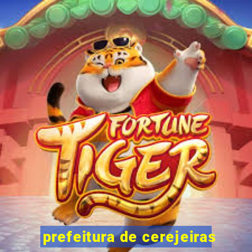 prefeitura de cerejeiras